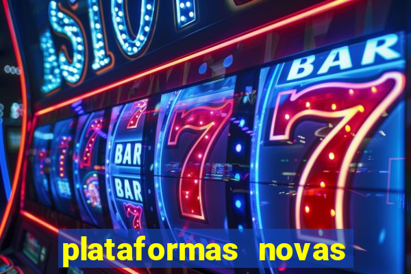 plataformas novas que est o pagando